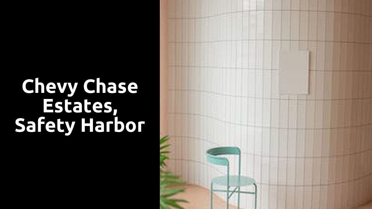Chevy Chase Estates, Safety Harbor