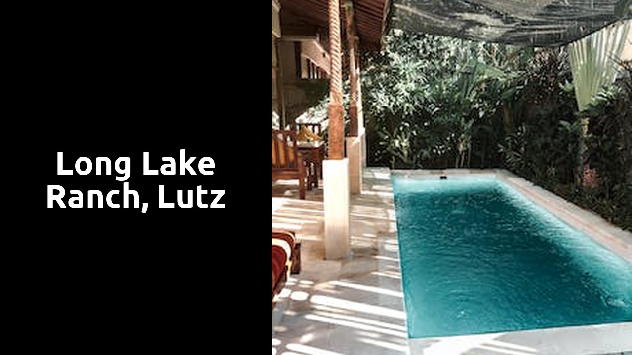 Long Lake Ranch, Lutz