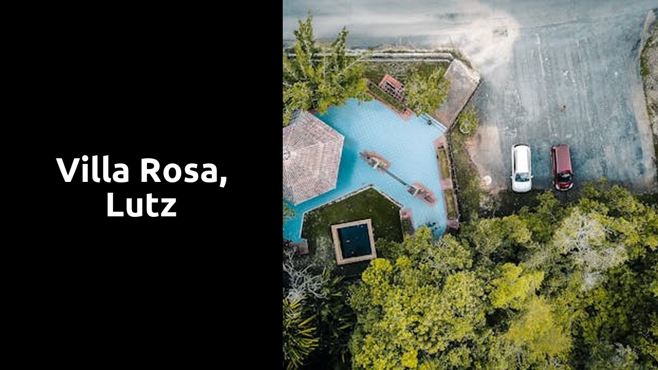 Villa Rosa, Lutz